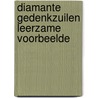 Diamante gedenkzuilen leerzame voorbeelde door Vries