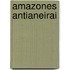 Amazones antianeirai