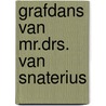 Grafdans van mr.drs. Van Snaterius by R. Doelloos