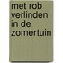 Met rob verlinden in de zomertuin
