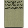 Ecologie een economische werkelykheid by Marechal