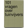 101 vragen over tuinvijvers door Roos Verlinden