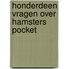 Honderdeen vragen over hamsters pocket door Henk Lommers