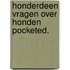 Honderdeen vragen over honden pocketed.