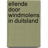 Ellende door windmolens in Duitsland door J.A. Halkema
