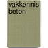 Vakkennis beton