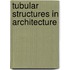 Tubular structures in architecture