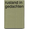 Rusland in gedachten door R. Vergauwen