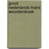 Groot nederlands-frans woordenboek door Onbekend