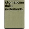Idiomaticum duits nederlands by Vantilborgh