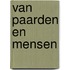 Van paarden en mensen