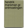 Hendrik marsman gr. ontmoetingen by Wispelaere