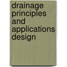 Drainage principles and applications design door Onbekend