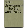 Rural development in the 3rd world 70-77 door Joseph Martin Bauer