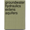 Groundwater hydraulics extens aquifers by Edelamn