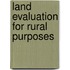 Land evaluation for rural purposes