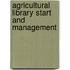 Agricultural library start and management
