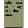 Influences efficiency irrigation diss. door Wolters