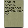 Code of practice design open watercourses etc by Unknown