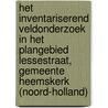 Het inventariserend veldonderzoek in het plangebied Lessestraat, gemeente Heemskerk (Noord-Holland) by S. Lange