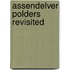 Assendelver Polders Revisited