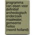 Programma van Eisen voor definitief archeologisch onderzoek Maalwater, gemeente Heiloo (Noord-holland)