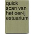 Quick Scan van het Oer-IJ estuarium