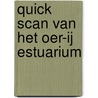 Quick Scan van het Oer-IJ estuarium by S. Lange
