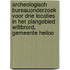 Archeologisch bureauonderzoek voor drie locaties in het plangebied Willibrord, Gemeente Heiloo