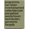 Programma van Eisen Inventariserend veldonderzoek Plangebied Westerhoven Leemskuilen, Gemeente Bergeijk by M. Parlevliet