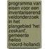 Programma van Eisen voor een inventariserend veldonderzoek in het plangebied 'Het Zeskant', Gemeente Heiloo (Noord-Holland)