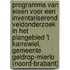 Programma van Eisen voor een inventariserend veldonderzoek in het plangebied 't Karrewiel, gemeente Geldrop-Mierlo (Noord-Brabant)
