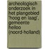 Archeologisch onderzoek in het plangebied 'Hoog en Laag', gemeente Heiloo (Noord-Holland)