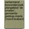Verkennend booronderzoek Plangebied 'de Smelen', gemeente Geldrop-Mierlo (Noord-Brabant) by M. Parlevliet