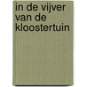 In de vijver van de Kloostertuin by M. Parlevliet