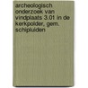 Archeologisch onderzoek van vindplaats 3.01 in de Kerkpolder, gem. Schipluiden by H. van Londen