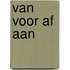 Van voor af aan