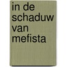 In de schaduw van mefista by Stabergh