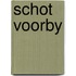 Schot voorby