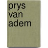 Prys van adem by Hordynski