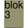 Blok 3 door A. Papa