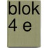Blok 4 e
