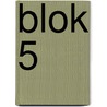 Blok 5 by A. Papa