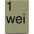 1 Wei