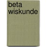 Beta Wiskunde door A. Papa