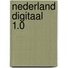 Nederland Digitaal 1.0 by A.C.P. Bijlsma
