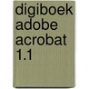 DigiBoek Adobe Acrobat 1.1 door A.C.P. Bijlsma