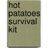 Hot patatoes survival kit