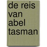 De reis van Abel Tasman door A.C.P. Bijlsma