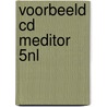 Voorbeeld cd Meditor 5NL door Onbekend